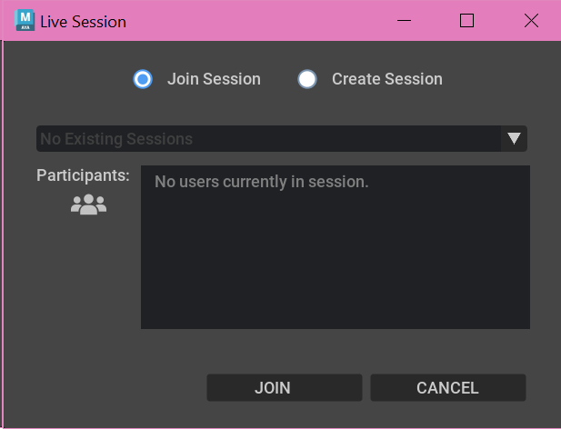 The Live Session dialog box in Join mode.  It has two radio buttons Labeled Join Session and Create Session at the top, a dropdown for choosing an existing session, a list box for session participants, and JOIN and CANCEL buttons at the bottom.
