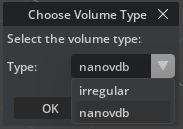 Volume type selection dialog showing NanoVDB and irregular options